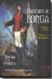 FRANCISCO DE LONGA DE GUERRILLERO A GENERAL EN LA GUERRA DE LA IN DEPENDENCIA di PARDO DE SANTAYANA, JOSE 