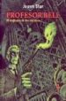 PROFESOR BELL N 1: EL MEJICANO DE DOS CABEZAS di SFAR, JOANN 