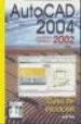 AUTOCAD 2004. INCLUYE VERSION 2002 (CURSO DE INICIACION) de CROS FERRANDIZ, JORDI 