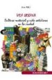 VIDA URBANA: CULTURA MATERIAL Y VIDA COTIDIANA EN LA CIUDAD di PIRET, ALEX 