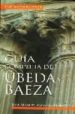GUIA COMPLETA DE UBEDA Y BAEZA di ALMANSA MORENO, JOSE MANUEL 