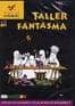 TALLER FANTASMA (CD-ROM) di VV.AA. 