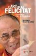 L ART DE LA FELICITAT di DALAI LAMA  CUTLER, HOWARD C. 