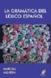 GRAMATICA DEL LEXICO ESPAOL de MORERA, MARCIAL 