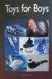 TOYS FOR BOYS (ED. TRILINGE ESPAOL-INGLES-PORTUGUES) di VV.AA. 