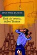 ESTA DE BROMA, SEOR TANNER di DUBOIS, JEAN-PAUL 