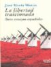 LA LIBERTAD TRAICIONADA de MARCO TORRABA, JOSE MARIA 