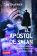 EL APOSTOL DE SATAN de CHARTIER, DAN 