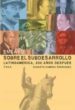 ENSAYO SOBRE EL SUBDESARROLLO: LATINOAMERICA, 200 AOS DESPUES de ZAMORA, AUGUSTO R. 