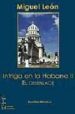 INTRIGA EN LA HABANA II: EL DESENLACE di LEON, MIGUEL 