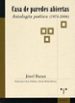 CASA DE PAREDES ABIERTAS: ANTOLOGIA POETICA 1974-2006 di BARAN , JOZEF 