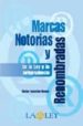 MARCAS NOTORIAS Y RENOMBRADAS EN LA LEY Y LA JURISPRUDENCIA de GONZALO-BUENO, CARLOS 
