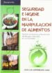SEGURIDAD E HIGIENE EN MANIPULACION ALIMENTOS de ARMENDARIZ SANZ, JOSE LUIS 