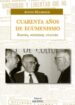 CUARENTA AOS DE ECUMENISMO. IGLESIA, SOCIEDAD, CULTURA de MATABOSCH, ANTONI 