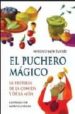 EL PUCHERO MAGICO: LA HISTORIA DE LA COMIDA Y DE LA MESA de MONTANARI, MASSIMO 