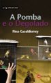 A POMBA E O DEGOLADO di CASALDERRY, FINA 