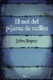 EL NOI DEL PIJAMA A RATLLES de BOYNE, JOHN 