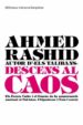 DESCENS AL CAOS: EE.UU. I EL FRACAS DE LA CONSTRUCCIO NACIONAL AL PAQUISTAN, L AFGANISTAN I L ASIA CENTRAL de RASHID, AHMED 