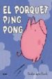 EL PORQUET PING PONG de CHURCH, CAROLINE JAYNE 