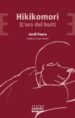 HIKIKOMORI (L ERA DEL BUIT) di FAURA , JORDI 