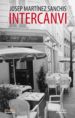 INTERCANVI di MARTINEZ SANCHIS, JOSEP 