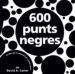 600 PUNTS NEGRES di JANE, ALBERT 