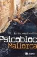 PSICOBLOC MALLORCA : GUIA DE ESCALADA di RIERA, MIQUEL 