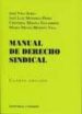 MANUAL DE DERECHO SINDICAL (4 ED) de VIDA SORIA, JOSE 