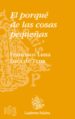 EL PORQUE DE LAS COSAS PEQUEAS di LUNA LUCA DE TENA, FRANCISCO 