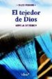 EL TEJEDOR DE DIOS di PORATH, SILKE 