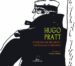 HUGO PRATT. O DESEXO DE SER INUTIL di PETITFAUX, DOMINIQUE 