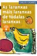 AS LARANXAS MAIS LARANXAS DE TODALAS  LARANXAS di CASARES, CARLOS 