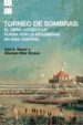 TORNEO DE SOMBRAS: EL GRAN JUEGO Y LA PUGNA POR LA HEGEMONIA EN A SIA CENTRAL de MEYER, KARL E.  BRYSAC, SHAREEN BLAIR 