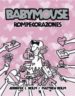 BABYMOUSE ROMPECORAZONES di HOLM, JENNIFER L. 
