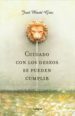 CUIDADO CON LOS DESEOS. SE PUEDEN CUMPLIR di MARTIN GRIS, JOSE 