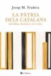 LA PATRIA DELS CATALANS de FRADERA, JOSEP M. 