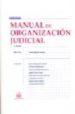MANUAL DE ORGANIZACION JUDICIAL  (3 EDICION) di VV.AA. 