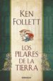 LOS PILARES DE LA TIERRA de FOLLETT, KEN 