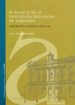 EL PALACIO DE LA DIPUTACION PROVINCIAL DE ZARAGOZA: HISTORIA DE U N EDIFICIO SINGULAR de ALDAMA FERNANDEZ, LAURA 