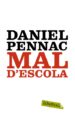 MAL D ESCOLA de PENNAC, DANIEL 