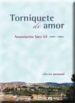 TORNIQUETE DE AMOR di SAEZ GIL, ANUNCIACION 