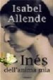 INES DELL ANIMA MIA di ALLENDE, ISABEL 