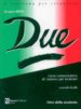 DUE-LIBRO DELLO STUDENTE-SECONDO IVELLO di VV.AA. 