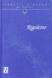 RIGOLETTO (LIBRETTI D OPERA) di VV.AA. 