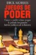 JUEGOS DE PODER de MORRIS, DICK 