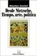 DESDE NIETZSCHE: TIEMPO, ARTE, POLITICA de CACCIARI, MASSIMO 