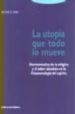 LA UTOPIA QUE TODO LO MUEVE HERMENEUTICA DE LA RELIGION Y EL SABE R ABSOLUTO EN LA FENOMENOLOGIA DEL ESPIRITU di DRI, RUBEN 