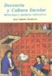 DOCENCIA Y CULTURA ESCOLAR REFORMAS Y MODELOS EDUCATIVOS di GIMENO SACRISTAN, JOSE 