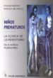 NIOS PREMATUROS: LA CLINICA DE LO PRERENTORIO, DE LA MEDICINA AL de HELMAN, VIVIANA  VILLAVELLA, MARCELA 