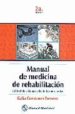 MANUAL DE MEDICINA DE REHABILITACION. CALIDAD DE VIDA MAS ALLA DE LA ENFERMEDAD (2 ED.) di FONSECA, GALIA CONSTANZA 
